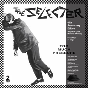 The Selecter - Too Much Pressure - 40th Anniversary Edition CD (For Pipedream) - Chrysalis Records
