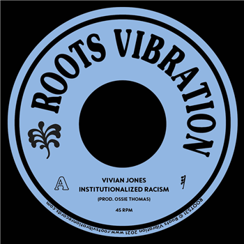 Vivian Jones - Institutionalized Racism - ROOTS VIBRATION