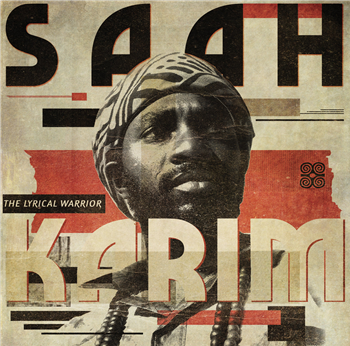 Saah Karim - The Lyrical Warrior - Amoul Bay I Records Saah Karim - The Lyrical Warrior - Amoul Bay I Records