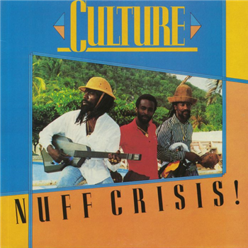 CULTURE - Nuff Crisis! - Blue Mountain Jamaica CULTURE - Nuff Crisis! - Blue Mountain Jamaica