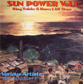 King Tubby & Harry J All Stars / Various - Sun Power Vol. 1 
(1989 Pressing) - BUSHAYS