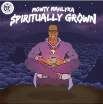 Mowty Mahlyka - Spiritually Grown - Cool Up Records
