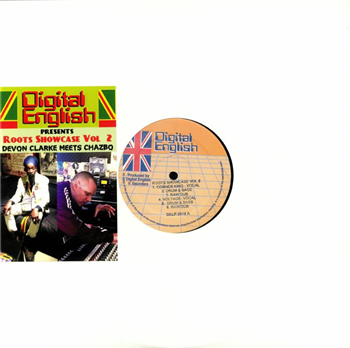 DEVON CLARKE meets CHAZBO - Roots Showcase Vol 2 - DIGITAL ENGLISH DEVON CLARKE meets CHAZBO - Roots Showcase Vol 2 - DIGITAL ENGLISH