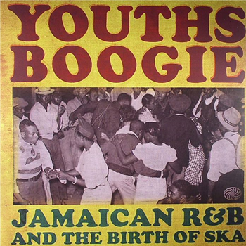 Various Artists - Youths Boogie (Jamaican R&B And The Birth Of Ska) - (Double LP) - Fantastic Voyage