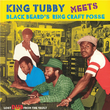 KING TUBBY meets BLACKBEARDS RING CRAFT POSSE - Lost Dub From The Vault - Hulk