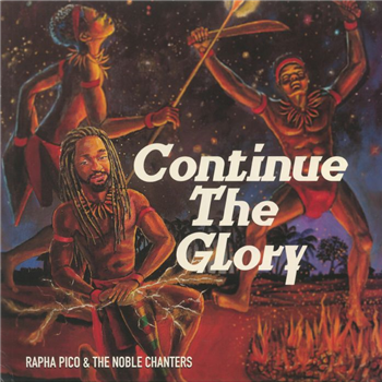 Rapha PICO & THE NOBLE CHANTERS - CONTINUE THE GLORY - Noble Chanters