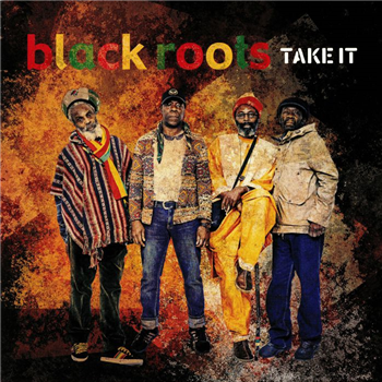 Black Roots - Take It - Nubian Black Roots - Take It - Nubian