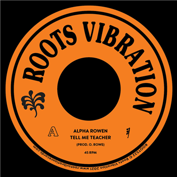 Alpha Rowen - Tell Me Teacher - ROOTS VIBRATION