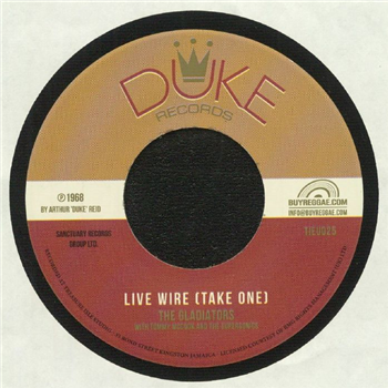 GLADIATORS / JUSTIN HINDS - LIVE WIRE (TAKE 1) / RUB UP PUSH UP (7") - DUKE