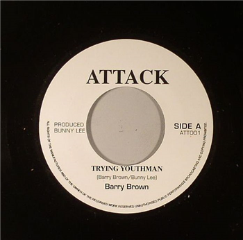 Barry BROWN / AGGROVATORS - Trying Youthman 7" - Attack Barry BROWN / AGGROVATORS - Trying Youthman 7" - Attack