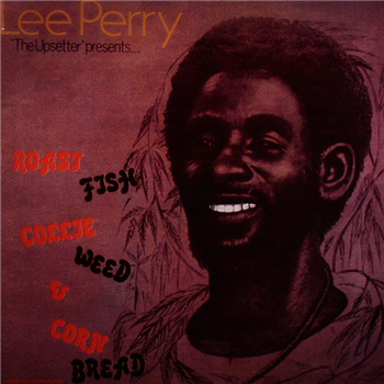 Lee PERRY - Roast Fish Collie Weed & Corn Bread - VP RECORDS