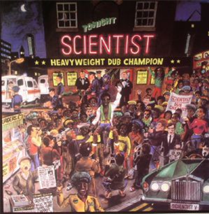SCIENTIST - heavyweight dub champion - Dub Mir SCIENTIST - heavyweight dub champion - Dub Mir