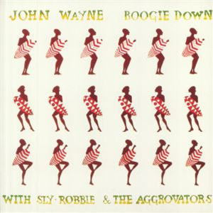 JOHN WAYNE - BOOGIE DOWN - RADIATION ROOTS