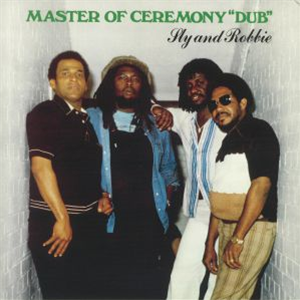 SLY & ROBBIE - Master Of Ceremony Dub - RADIATION ROOTS