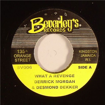 DERRICK MORGAN & DESMOND DEKKER / BEVERLEYS ALL STARS - WHAT A REVENGE / SOLDERING (7") - BEVERLEYS