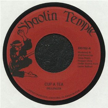 DILLINGER - Cup A Tea (7") - SHAOLIN TEMPLE