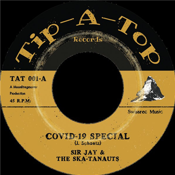 Sir Jay & The Skatanauts - Covid-19 Special / Lockdown (7") - TIP A TOP