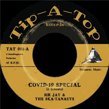 Sir Jay & The Skatanauts - Covid-19 Special / Lockdown (7") - TIP A TOP Sir Jay & The Skatanauts - Covid-19 Special / Lockdown (7") - TIP A TOP