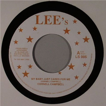 Cornell CAMPBELL - MY BABY JUST CARES FOR ME / DONT BELIEVE HIM (7") - LEE