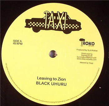 BLACK UHURU - LEAVING TO ZION / SHINE EYE GIRL (12") - Taxi