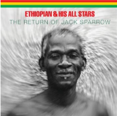 Ethiopian & His All Stars - The Return Of Jack Sparrow - Omnivore Recordings