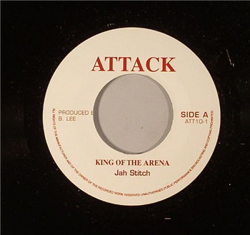 JAH STITCH - KING OF THE ARENA / VERSION (7") - Attack JAH STITCH - KING OF THE ARENA / VERSION (7") - Attack