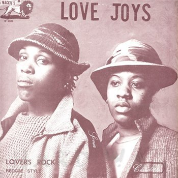 Love Joys - Lovers Rock Reggae Style - Wackies