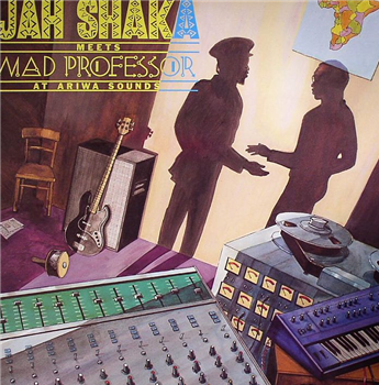 JAH SHAKA - Meets Mad Professor At Ariwa Sounds - Ariwa