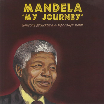 WINSTON EDWARDS & THE WELL PACK BAND - MANDELA - MY JOURNEY - STOP POINT