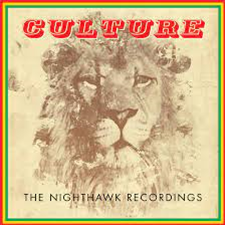 CULTURE - THE NIGHTHAWK RECORDINGS - Omnivore