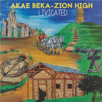 AKAE BEKA & ZION HIGH - LIVICATED - ZION HIGH PRODUCTIONS