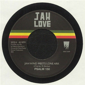 JAH WIND meets LONE ARK - PSALM 150 / PSALM 87.7 (7") - JAH LOVE