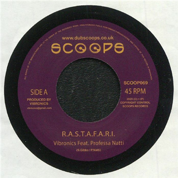 VIBRONICS feat PROFESSA NATTI - RASTAFARI (7") - SCOOPS Records