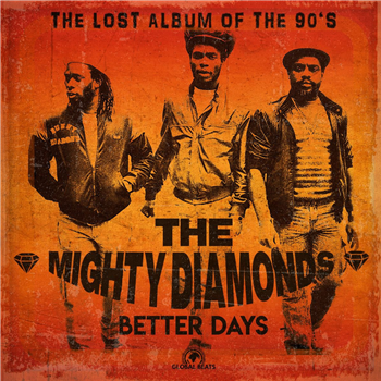 The Mighty Diamonds - Better Days - Global Beats
