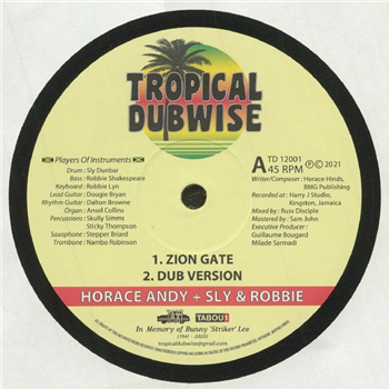 Horace ANDY / SLY & ROBBIE - Zion Gate 12" - TROPICAL DUBWISE