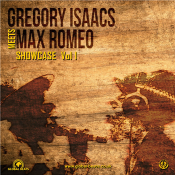 Gregory Isaacs & Max Romeo - Showcase Vol. 1 - Global Beats Gregory Isaacs & Max Romeo - Showcase Vol. 1 - Global Beats
