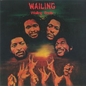 WAILING SOULS - Wailing - 17 NORTH PARADE