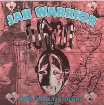 Jah Warrior - Dub From The Heart Part 2 - Partial Records