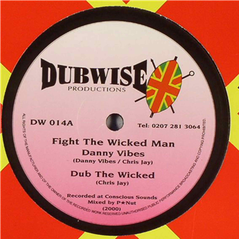 Danny Vibes / Debaura Star - Fight The Wicked Man - Dubwise UK Danny Vibes / Debaura Star - Fight The Wicked Man - Dubwise UK