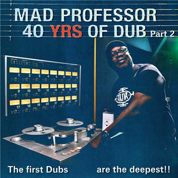 Mad Professor - The First Dub is the Deepest - Ariwa Sounds