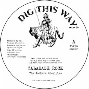 THE ROCKERS DISCIPLES - DIG THIS WAY RECORDS