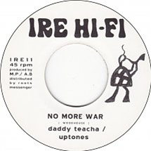 DADDY TEACHA / UPTONES - IRE HI-FI