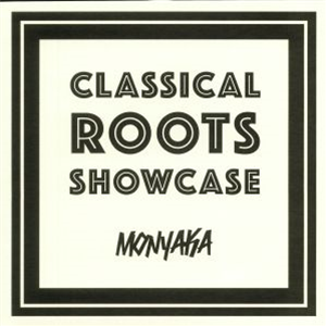 MONYAKA - CLASSICAL ROOTS SHOWCASE - HORNIN SOUNDS MONYAKA - CLASSICAL ROOTS SHOWCASE - HORNIN SOUNDS