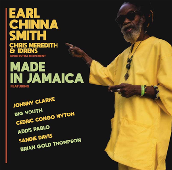 EARL CHINNA SMITH, CHRIS MEREDITH & IDRENS - MADE IN JAMAICA - CAPRA EARL CHINNA SMITH, CHRIS MEREDITH & IDRENS - MADE IN JAMAICA - CAPRA