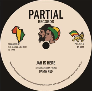 Danny Red - Jah Is Here - Partial Records