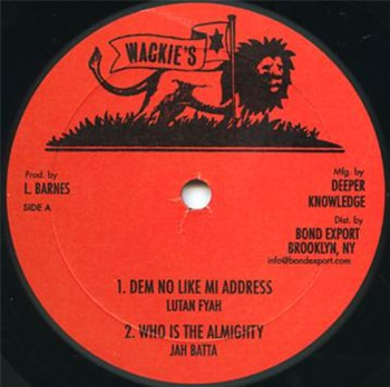 LUTAN FYAH, JAH BATTA / BULLWACKIE - Wackies