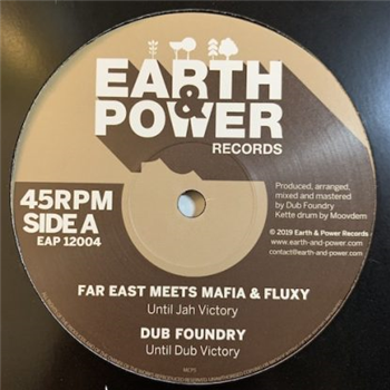 FAR EAST MEETS MAFIA & FLUXY, DUB FOUNDRY - EARTH & POWER