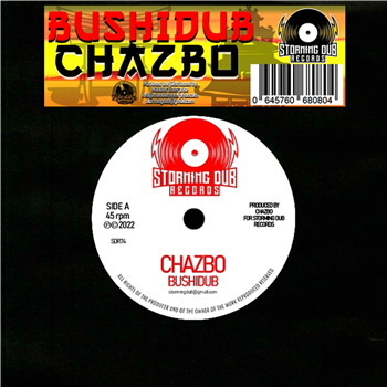Chazbo - Bushidub - Storming Dub Records