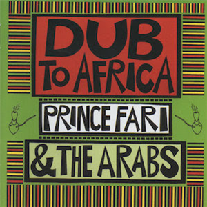 Prince Far I & The Arabs - Dub To Africa - Pressure Sounds