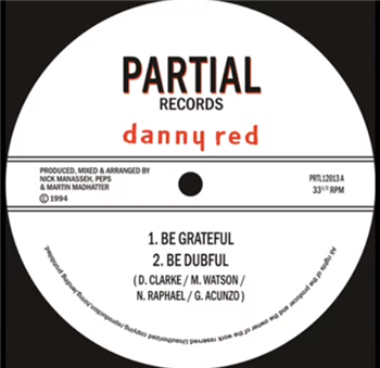 Danny Red - Be Grateful - Partial Records